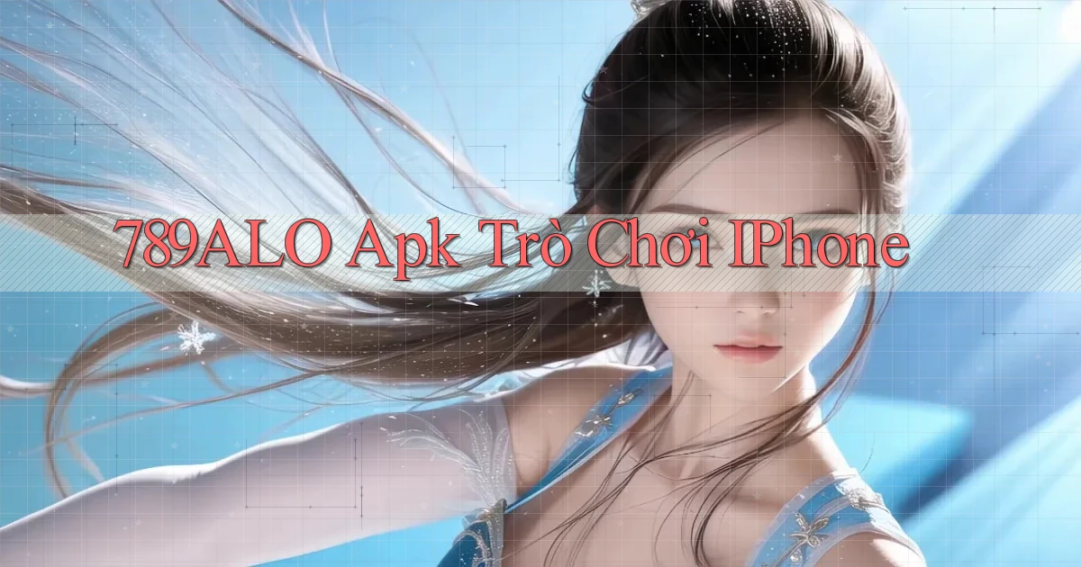 789alo apk trò chơi iPhone