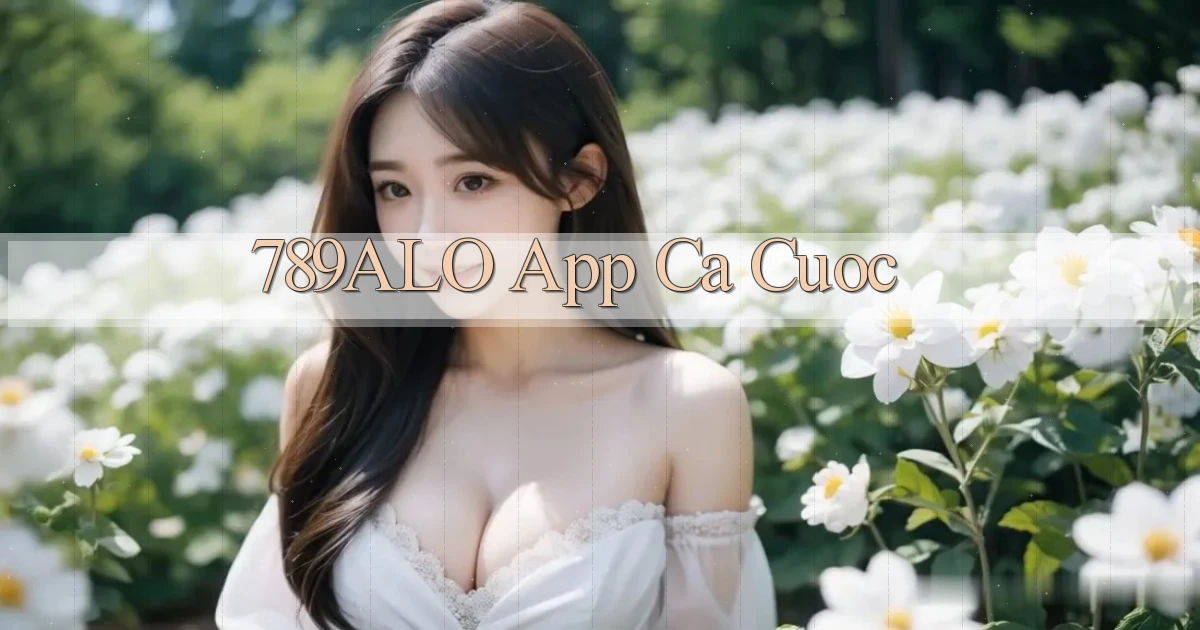 789alo app ca cuoc