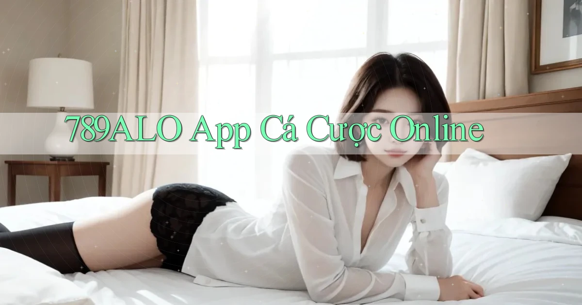 789alo app cá cược online