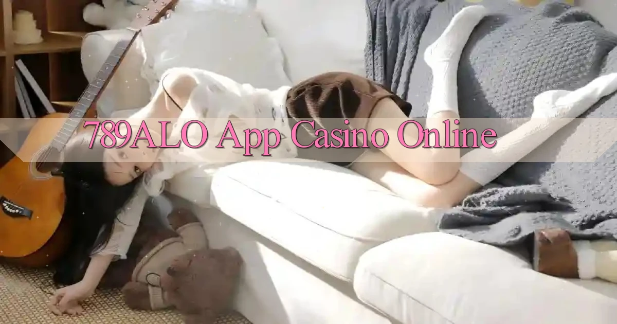 789alo app casino online