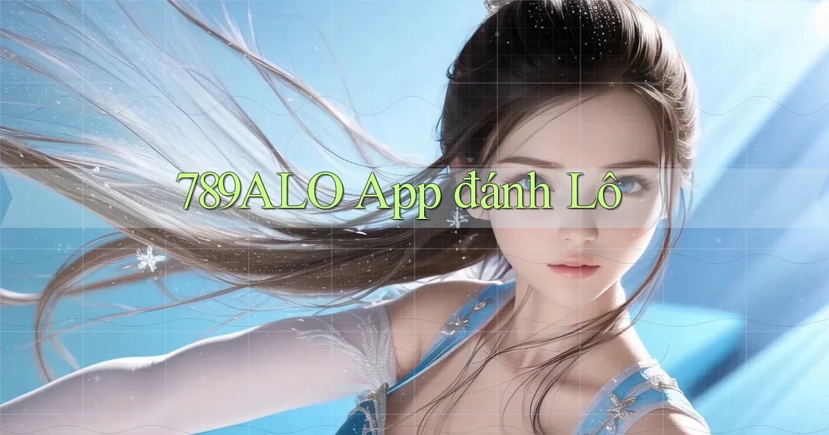 789alo app đánh lô