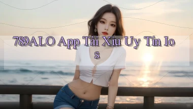 789alo app tài xỉu uy tín ios