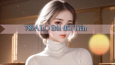 789alo bài đổi tiền