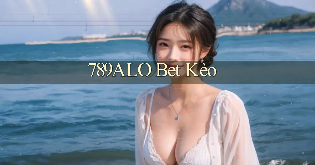 789alo bet kèo