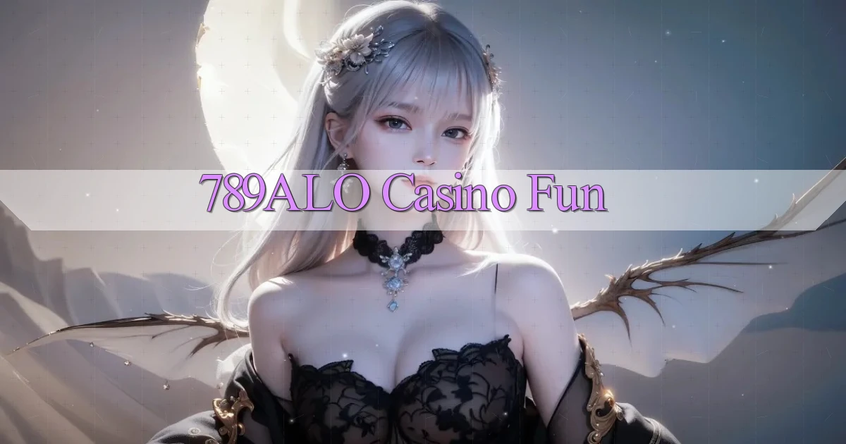 789alo casino fun
