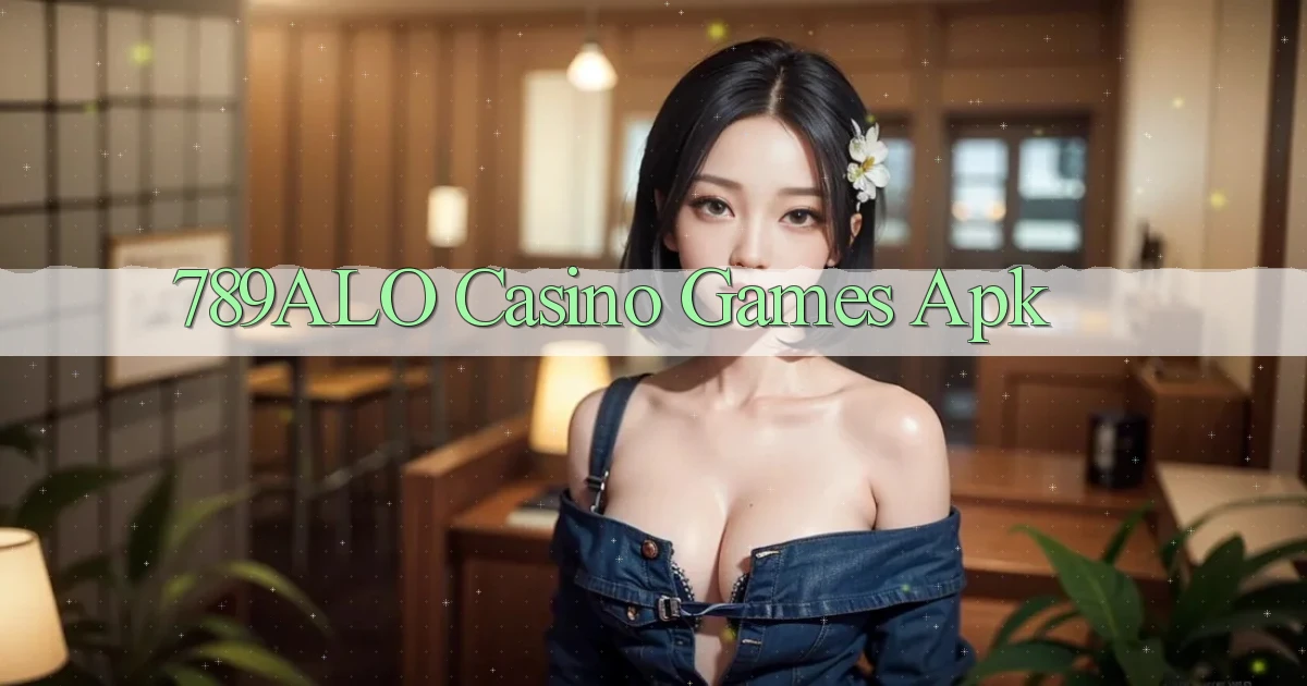 789alo casino games apk