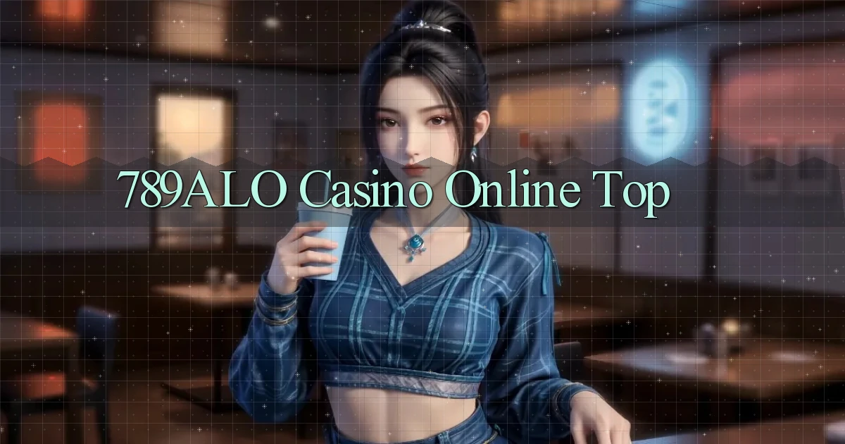 789alo casino online top