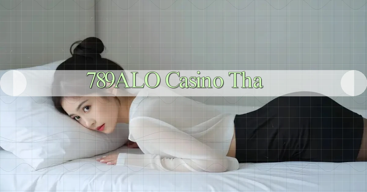 789alo casino tha