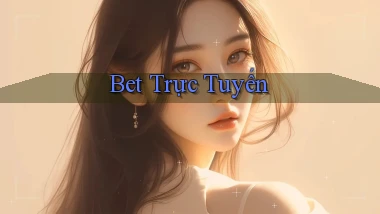 bet Trực tuyến