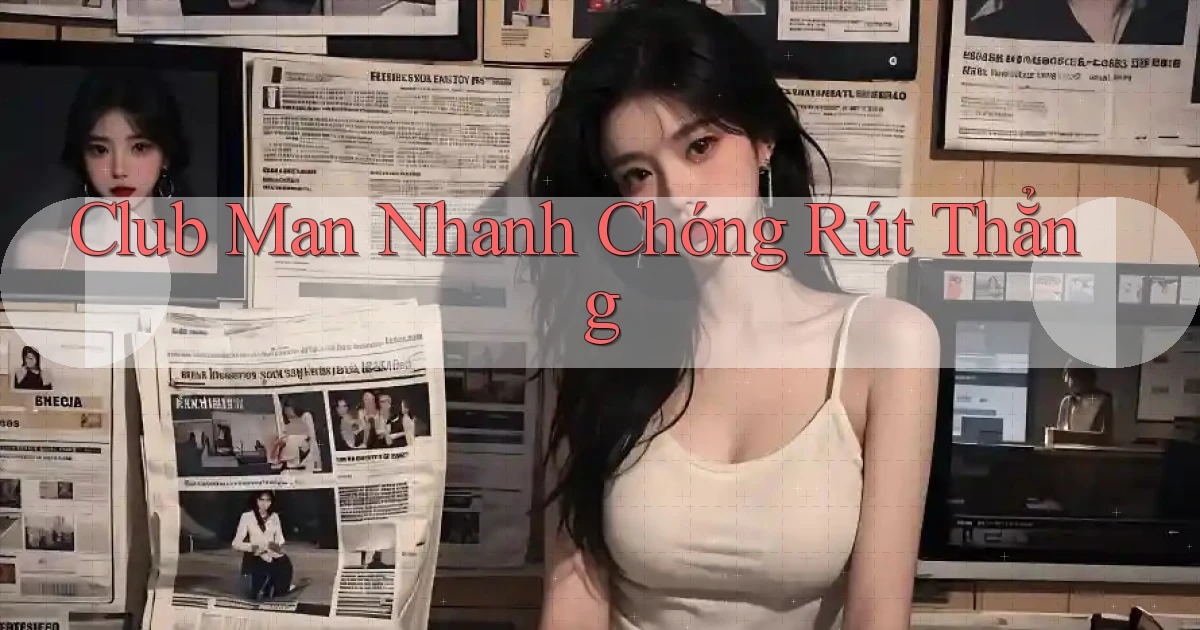 club man nhanh chóng rút thẳng