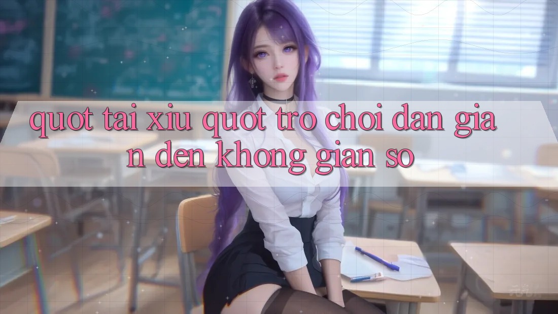 " Tài Xỉu" - Trò Chơi Dân Gian Đến Không Gian Số