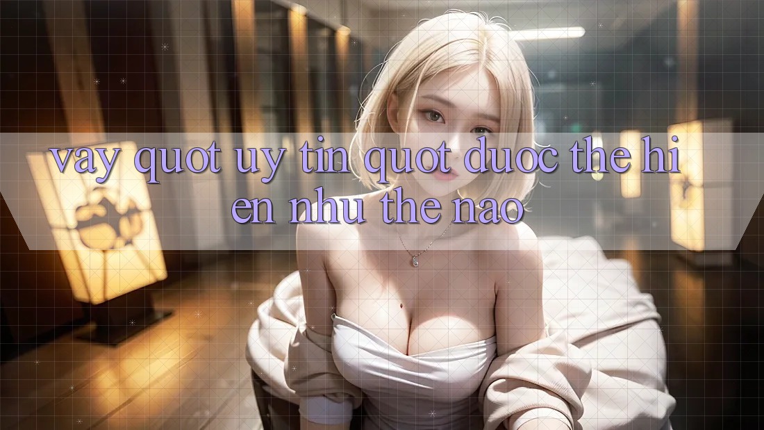 Vậy " uy tín" được thể hiện như thế nào? Vậy " uy tín" được thể hiện như thế nào?